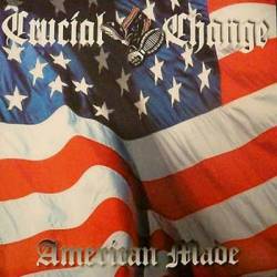 Crucial Change : American Made